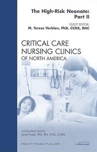 Enlarge image Cover: The High-Risk Neonate: Part II, An Issue of Critical Care Nursing Clinics: Volume 21-2 - Saunders