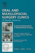 Cover: Current Controversies in Maxillofacial Trauma, An Issue of Oral and Maxillofacial Surgery Clinics: Volume 21-2 - Saunders