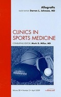 Cover: Allografts, An Issue of Clinics in Sports Medicine: Volume 28-2 - Saunders