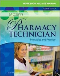 Abbildung von: Workbook and Lab Manual for Mosby's Pharmacy Technician - Saunders