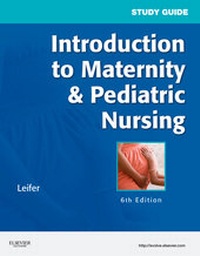 Enlarge image Cover: Study Guide for Introduction to Maternity & Pediatric Nursing - Saunders