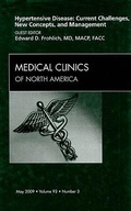 Cover: Hypertensive Disease: Current Challenges, New Concepts, and Management, An Issue of Medical Clinics: Volume 93-3 - Saunders