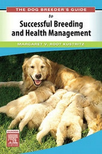 Abbildung von: The Dog Breeder's Guide to Successful Breeding and Health Management E-Book - Saunders