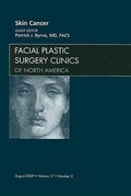 Cover: Skin Cancer, An Issue of Facial Plastic Surgery Clinics: Volume 17-3 - Saunders