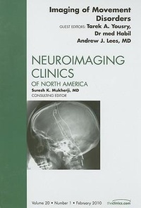 Enlarge image Cover: Imaging of Movement Disorders, An Issue of Neuroimaging Clinics: Volume 20-1 - Saunders