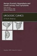 Cover: Benign Prostatic Hyperplasia and Lower Urinary Tract Symptoms, An Issue of Urologic Clinics: Volume 36-4 - Saunders