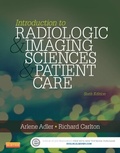 Cover: Introduction to Radiologic and Imaging Sciences and Patient Care - Saunders