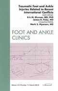 Cover: Traumatic Foot and Ankle Injuries Related to Recent International Conflicts, An Issue of Foot and Ankle Clinics: Volume 15-1 - Saunders