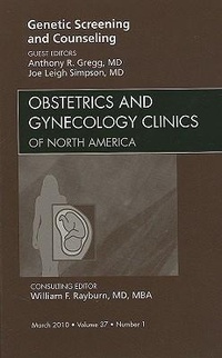 Bild vergrößern Bild: Genetic Screening and Counseling, An Issue of Obstetrics and Gynecology Clinics: Volume 37-1 - Saunders
