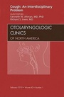 Cover: Cough: An Interdisciplinary Problem, An Issue of Otolaryngologic Clinics: Volume 43-1 - Saunders