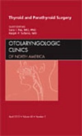 Cover: Thyroid and Parathyroid Surgery, An Issue of Otolaryngologic Clinics: Volume 43-2 - Saunders