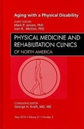Cover: Aging with a Physical Disability, An Issue of Physical Medicine and Rehabilitation Clinics: Volume 21-2 - Saunders