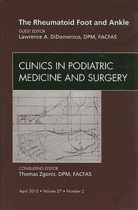 Abbildung von: The Rheumatoid Foot and Ankle, An Issue of Clinics in Podiatric Medicine and Surgery: Volume 27-2 - Saunders