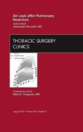 Bild: Air Leak after Pulmonary Resection, An Issue of Thoracic Surgery Clinics: Volume 20-3 - Saunders