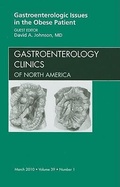 Cover: Gastroenterologic Issues in the Obese Patient, An Issue of Gastroenterology Clinics: Volume 39-1 - Saunders