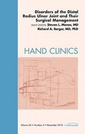 Cover: Disorders of the Distal Radius Ulnar Joint and Their Surgical Management, An Issue of Hand Clinics: Volume 26-4 - Saunders