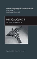 Cover: Otolaryngology for the Internist, An Issue of Medical Clinics of North America: Volume 94-5 - Saunders
