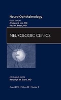 Cover: Neuro-ophthalmology, An Issue of Neurologic Clinics: Volume 28-3 - Saunders