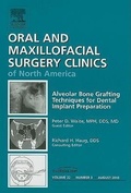 Cover: Alveolar Bone Grafting Techniques for Dental Implant Preparation, An Issue of Oral and Maxillofacial Surgery Clinics: Volume 22-3 - Saunders