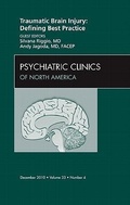 Cover: Traumatic Brain Injury: Defining Best Practice , An Issue of Psychiatric Clinics: Volume 33-4 - Saunders