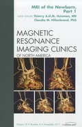 Cover: MRI of the Newborn, Part I, An Issue of Magnetic Resonance Imaging Clinics: Volume 19-4 - Saunders