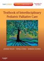 Cover: Textbook of Interdisciplinary Pediatric Palliative Care E-Book - Saunders