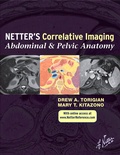 Cover: Netter's Correlative Imaging: Abdominal and Pelvic Anatomy - Saunders
