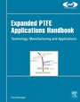 Cover: Expanded PTFE Applications Handbook - William Andrew