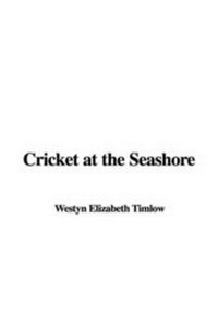 Abbildung von: Cricket at the Seashore - IndyPublish.com