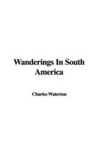Abbildung von: Wanderings in South America - IndyPublish.com