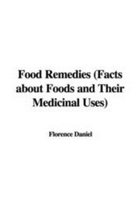 Abbildung von: Food Remedies (Facts about Foods and Their Medicinal Uses) - IndyPublish.com