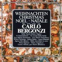 Abbildung von: Weihnachten mit Carlo Bergonzi - Naxos Deutschland Musik & Video Vertriebs-GmbH / Poing