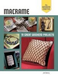 Enlarge image Cover: The Weekend Crafter: Macrame - Lark Books,U.S.