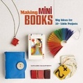 Cover: Making Mini Books - Lark Books,U.S.