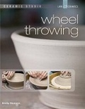 Cover: Ceramic Studio: Wheel Throwing - Lark Books,U.S.