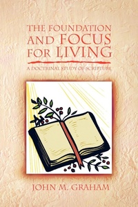 Enlarge image Cover: The Foundation and Focus for Living - Xlibris