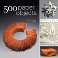 Cover: 500 Paper Objects - Lark Books,U.S.