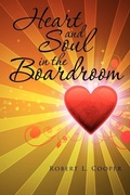 Cover: Heart and Soul in the Boardroom - Xlibris