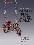 Cover: Dallas Lovett's Woven Bead & Wire Jewelry - Lark Books,U.S.