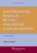 Cover: Legal Reasoning, Research, and Writing for International Graduate Students, Third Edition - Aspen Publishers Inc.,U.S.