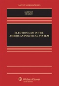 Cover: Election Law in the American Political System - Wolters Kluwer Law & Business