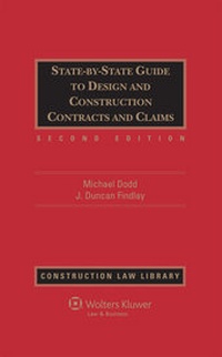 Enlarge image Cover: State-By-State Guide to Design and Construction Contracts and Claims, Second Edition - Aspen Publishers Inc.,U.S.