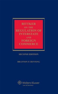 Enlarge image Cover: Bittker on the Regulation of Interstate and Foreign Commerce - Aspen Publishers Inc.,U.S.