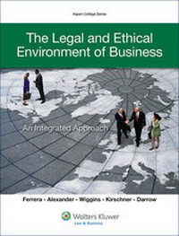 Enlarge image Cover: The Legal and Ethical Environment of Business - Aspen Publishers Inc.,U.S.