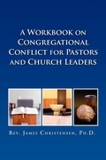 Cover: A Workbook on Congregational Conflict for Pastors and Church Leaders - Xlibris