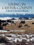 Cover: Living in Custer County - Abbott Press