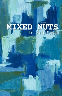Enlarge image Cover: Mixed Nuts - Abbott Press