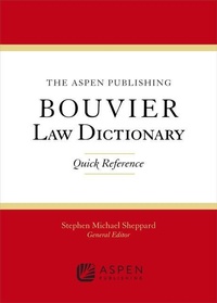 Abbildung von: The Wolters Kluwer Bouvier Law Dictionary - Aspen Publishers Inc.,U.S.