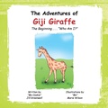Cover: The Adventures of Giji Giraffe - Xlibris Us