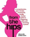 Cover: From the Hips - Crown Publishing Group, Division of Random House Inc